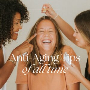 anti aging secrets tips