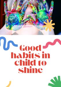 develop good habits in child