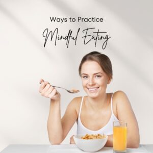 how to do mindful eating